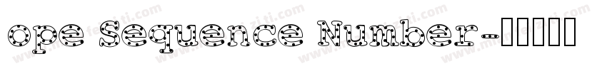 ope Sequence Number字体转换